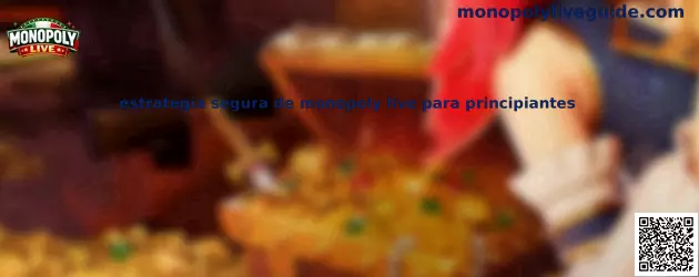 Guía visual sobre una estrategia responsable de Monopoly Live para principiantes