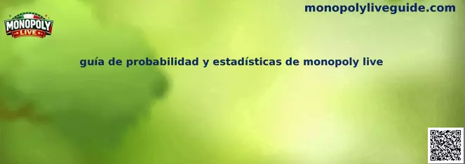 Guía de probabilidad y estadísticas de Monopoly Live