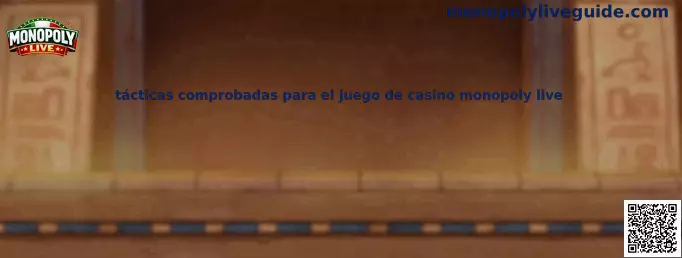 Tácticas comprobadas para el juego de casino Monopoly Live