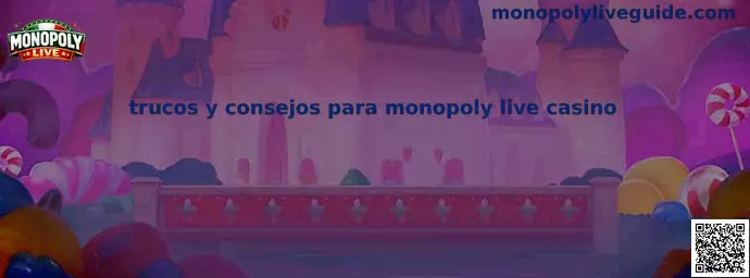 Guía de trucos y consejos para Monopoly Live casino