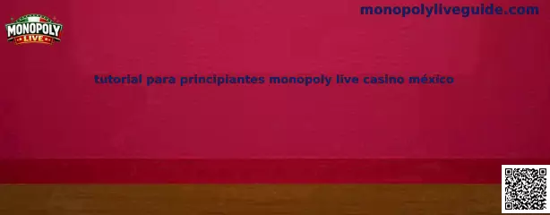 Tutorial para principiantes de Monopoly Live casino México