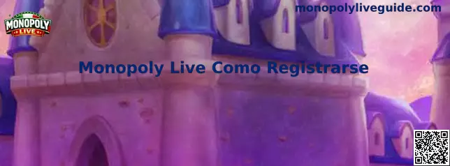 Referencia visual de la guía para registrarse en Monopoly Live