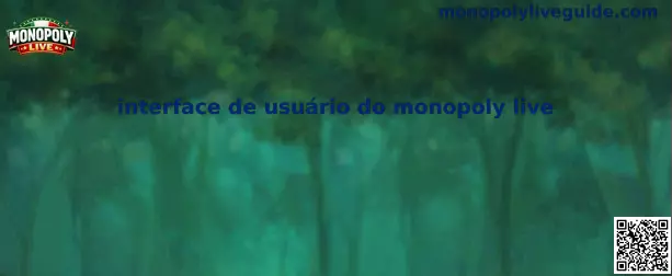 Interface de usuario del Monopoly Live