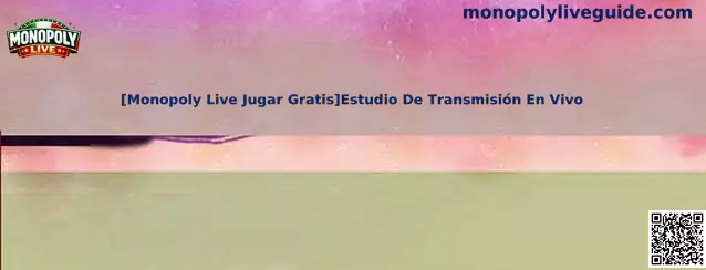 [Monopoly Live Jugar Gratis]Estudio De Transmisión En Vivo